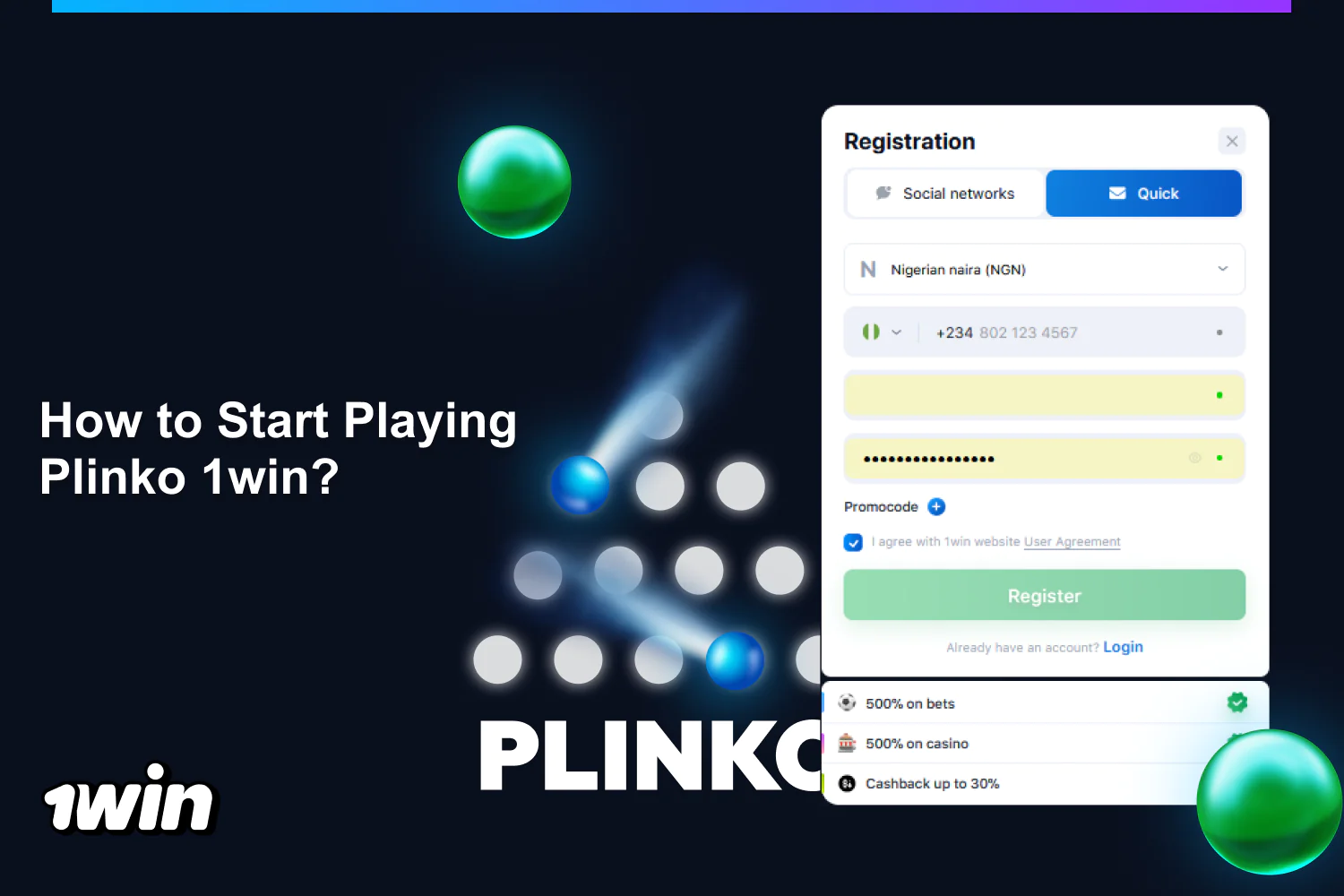 Every Nigerian player who wants to play at 1win Plinko must register and make a deposit
