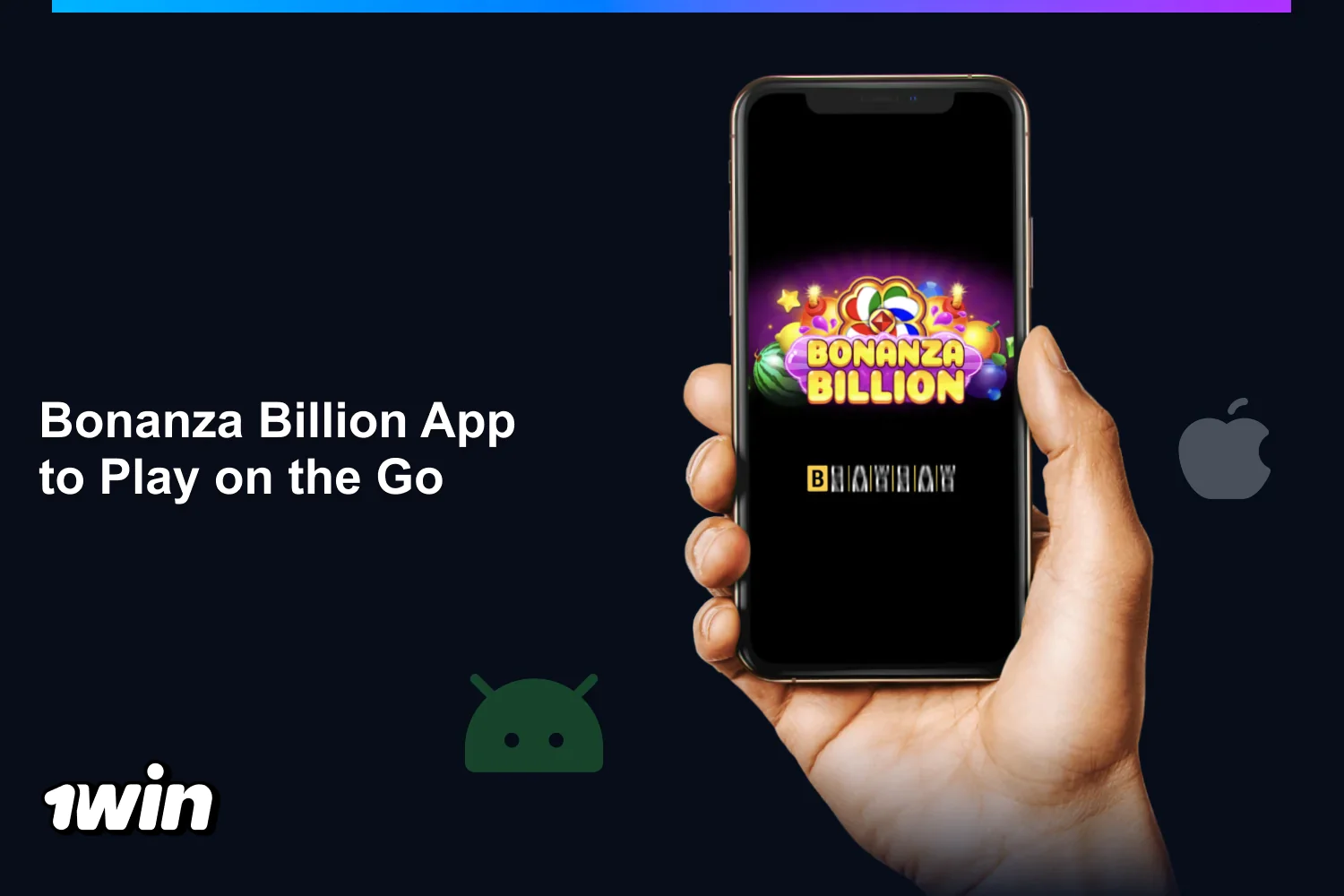 Nigerian gamblers can use free 1win app to play Bonanza Billion on Android and iOS devices