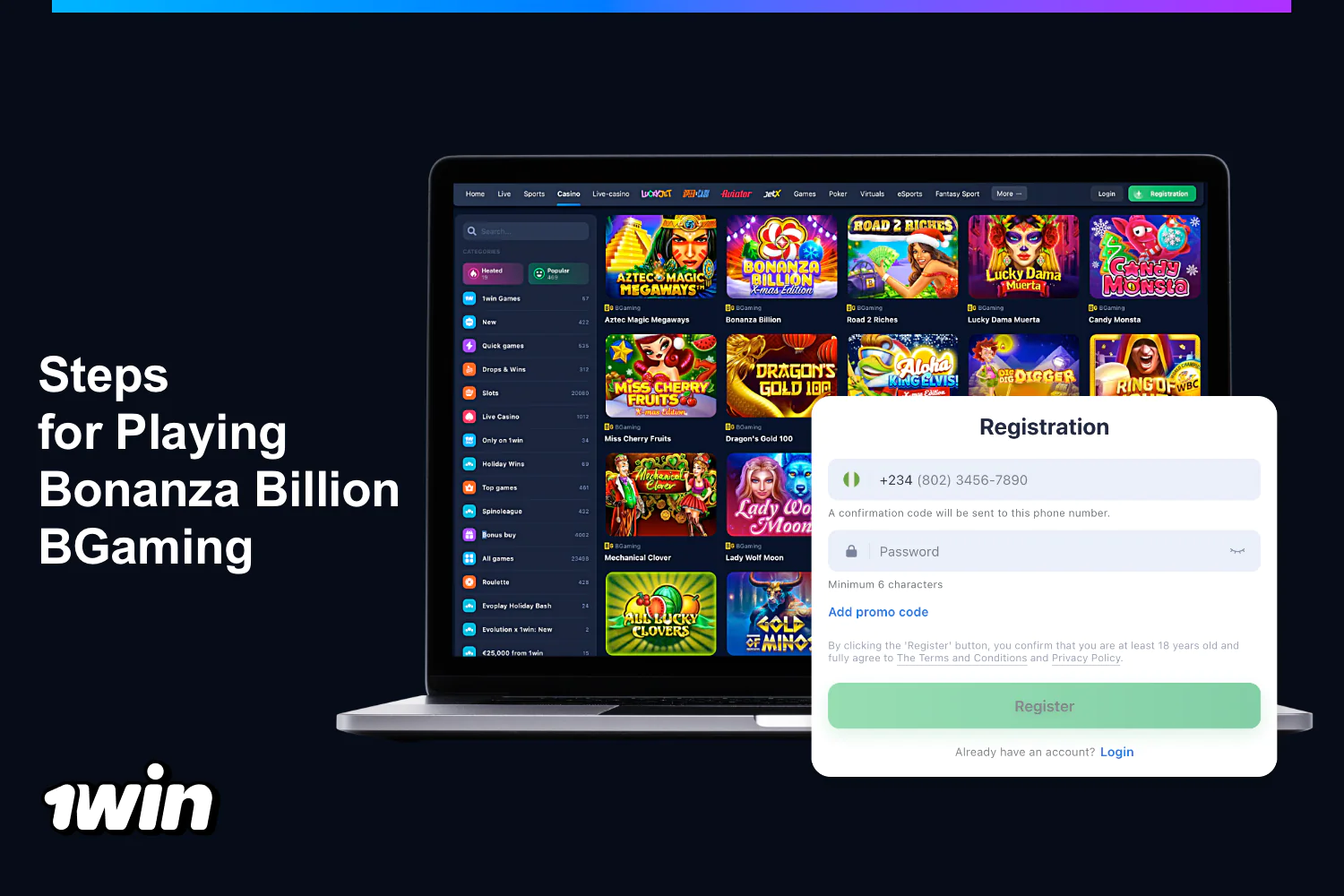 To start playing Bonanza Billion players need to create a 1win account and fund their balance